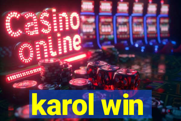 karol win